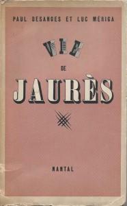 Paul Deschamps Vie de Jaurès